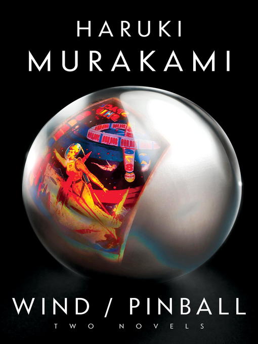 Title details for Wind/Pinball by Haruki Murakami - Available